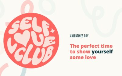 Valentine’s Day: The Perfect Time to Show Yourself Some Love